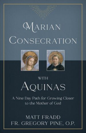 Marian Consecration with Aquinas