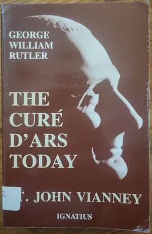 Cure D'Ars Today: St. John Vianney (Used book)