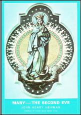 Mary: The Second Eve From the writings of John Henry Newman