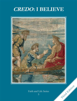 Credo: I Believe  Grade 5 Student Textbook (Faith and Life Series)