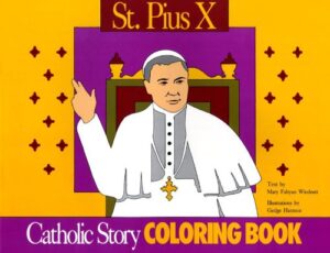 St Pius X: Catholic Story Colouring Book