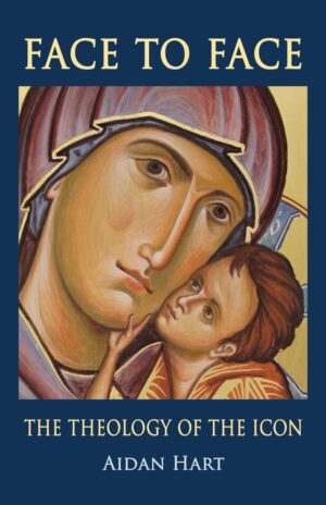 Face to Face: The Theology of the Icon