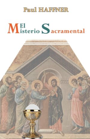 El Misterio Sacramental (Spanish edition)