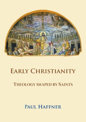 Early Christianity Theology Shaped by Saints