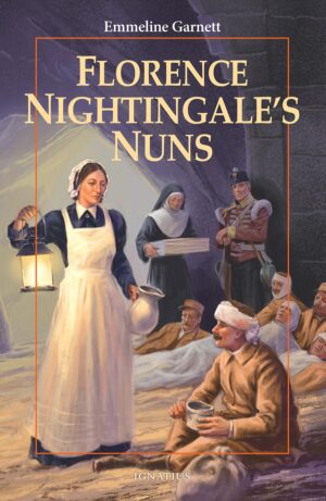 Florence Nightingale’s Nuns  (Vision Series)