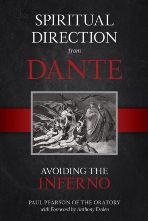 Spiritual Direction from Dante: Avoiding the Inferno
