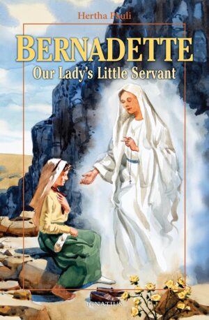 Bernadette, Our Lady's Little Servant (Vision Books)
