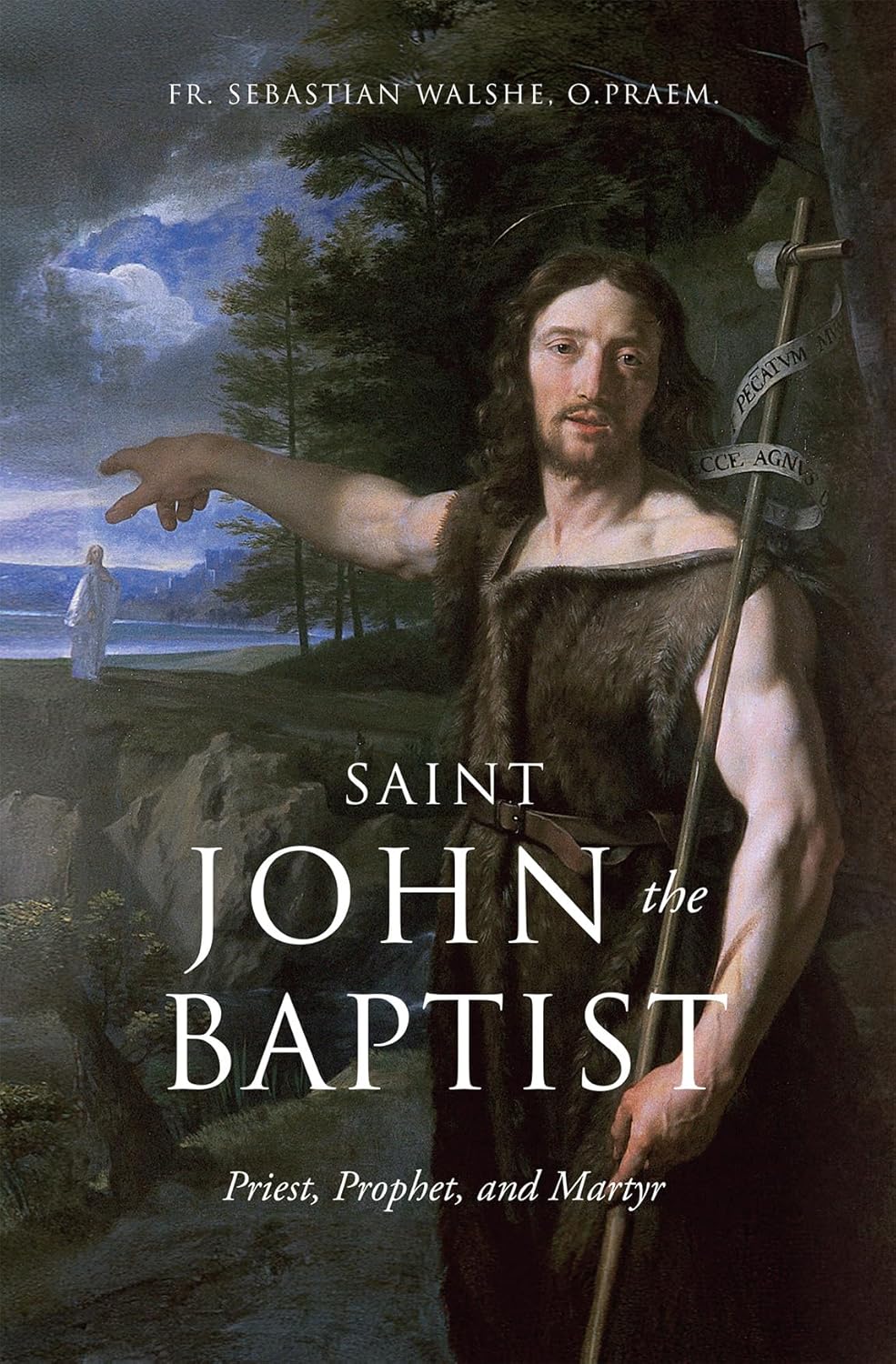 St John the Baptist: Priest, Prophet and Martyr