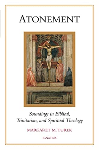 Atonement: Soundings in Biblical, Trinitarian and Spiritual Theology