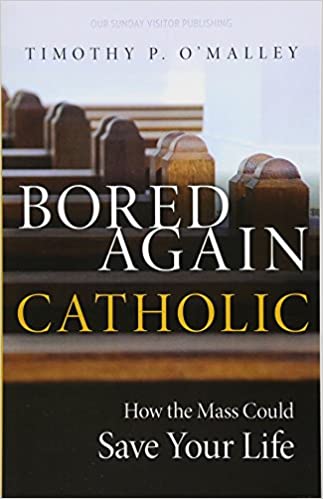 Bored Again Catholic
