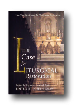 The Case for Liturgical Restoration