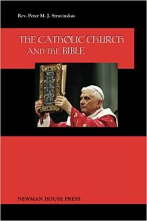 The Catholic Church and the Bible