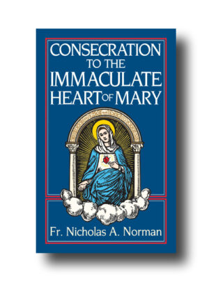 Consecration to the Immaculate Heart of Mary