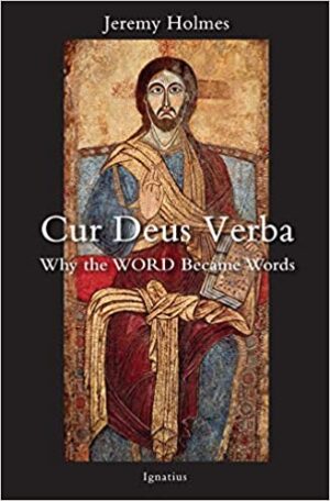 Cur Deus Verba: Why the Word Became Words
