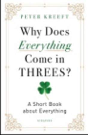 Why Does Everything Come In Threes?