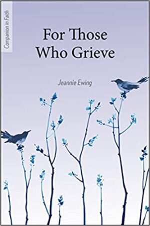 For Those Who Grieve