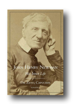 John Henry Newman - His Inner Life