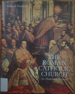 The Roman Catholic Church: An Illustrated History (Used book)
