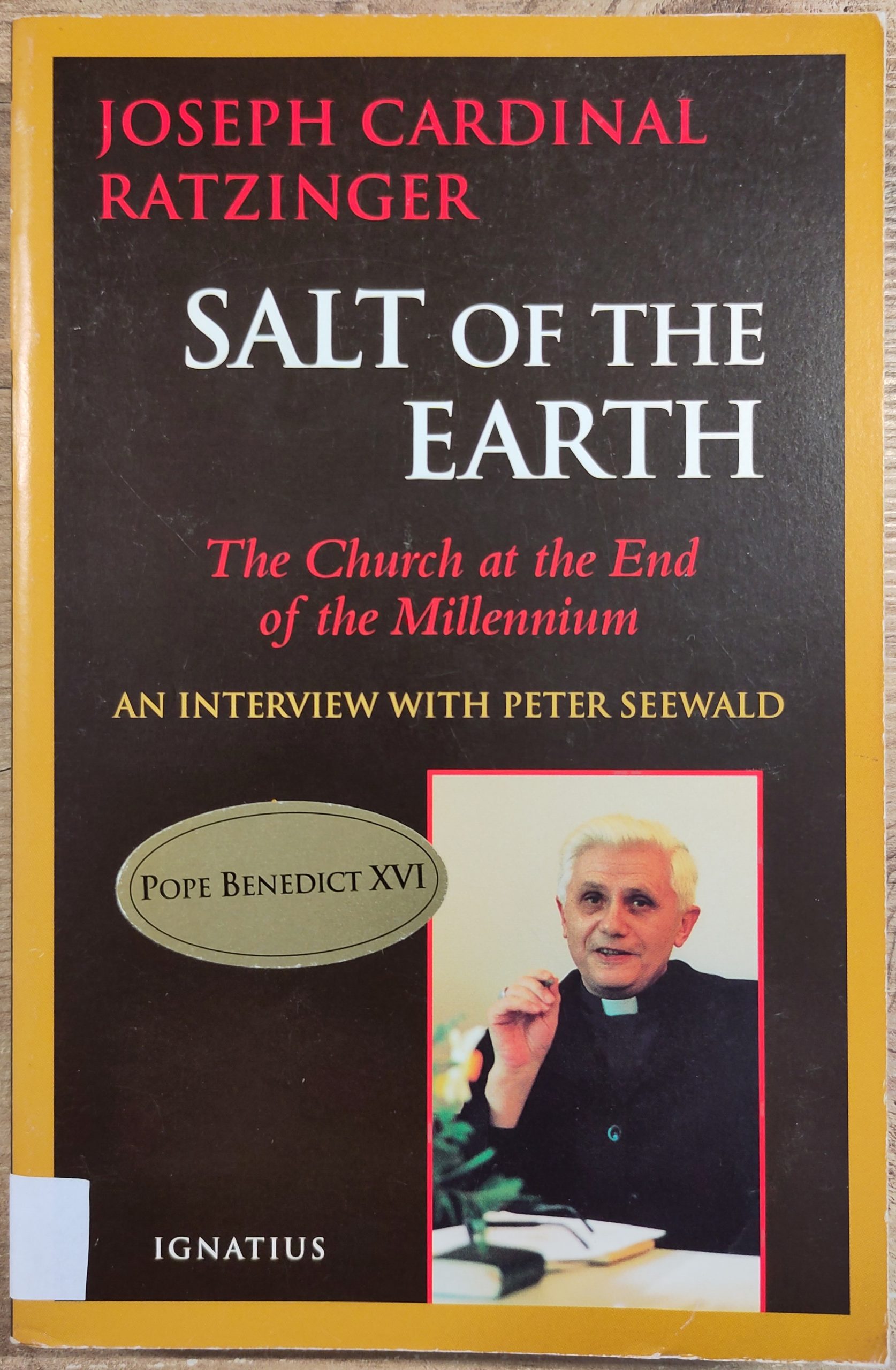 Salt of the Earth: The Church at the End of the Millennium (used book)