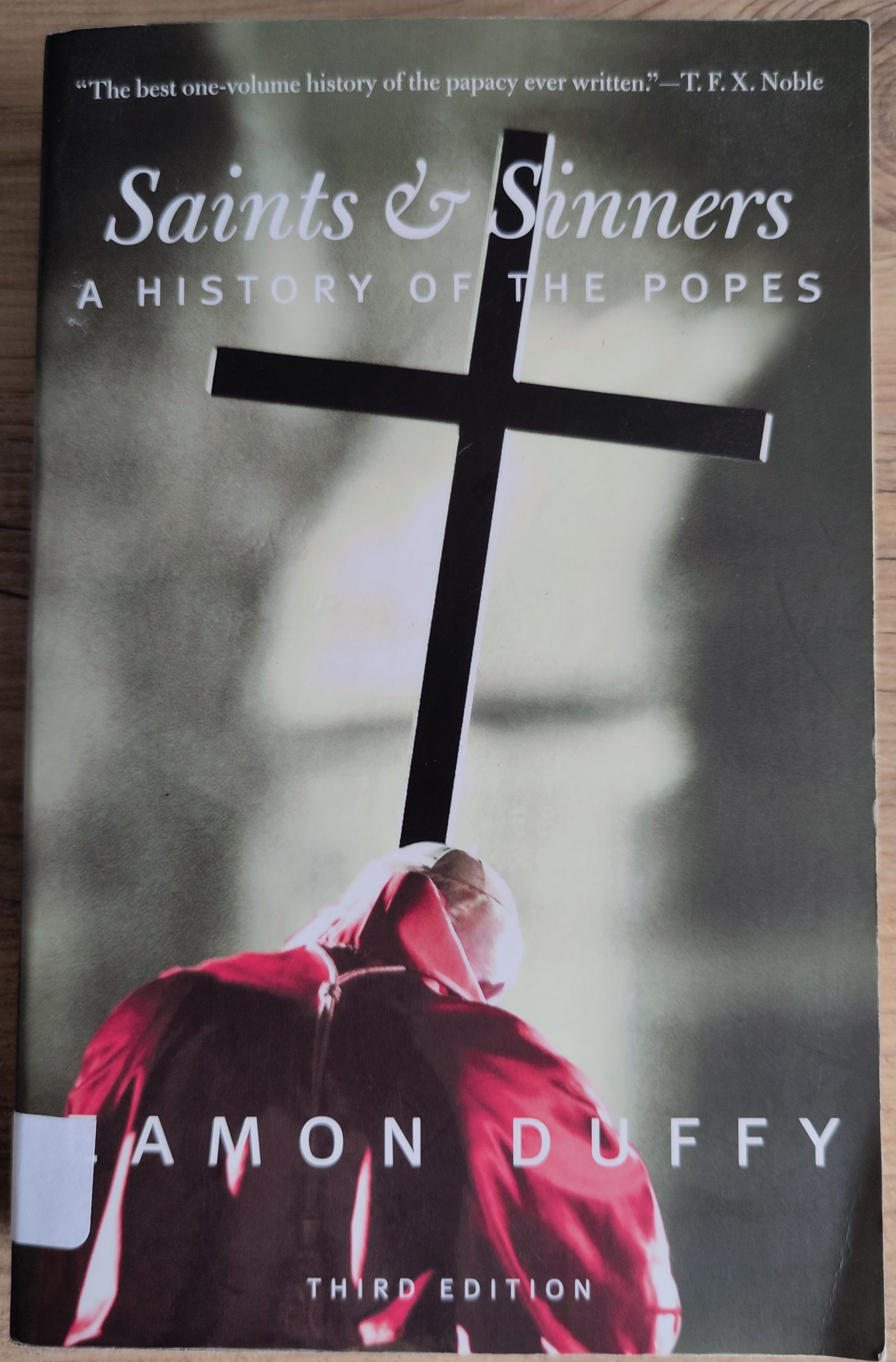 Saints and Sinners: A History of the Popes (Third Edition) (Used book)