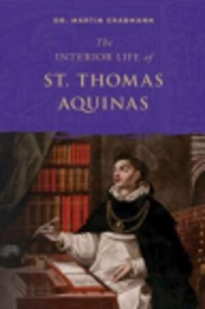 The Interior Life of St Thomas Aquinas
