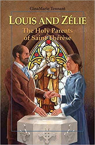 Louis and Zélie: The Holy Parents of Saint Thérèse (Vision Series)
