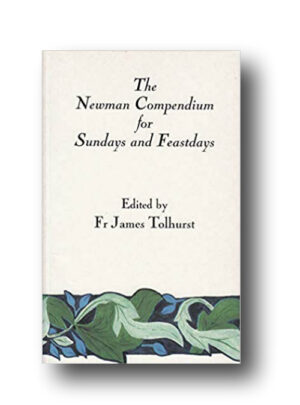 The Newman Compendium for Sundays and Feast days