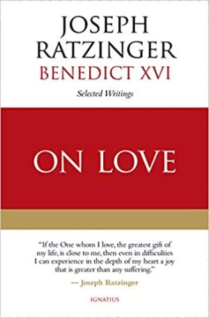 On Love: Selected Writings