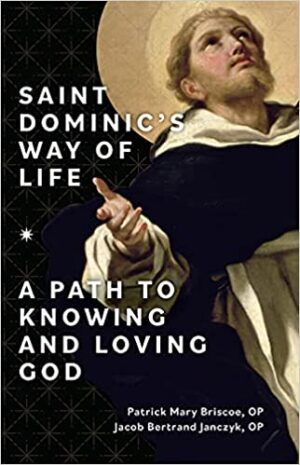 Saint Dominic's Way of Life
