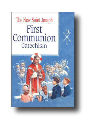 The New Saint Joseph First Communion Catechism