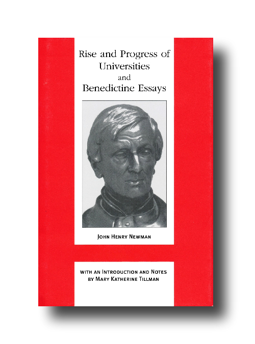 Rise and Progress if Universities and Benedictine Essays