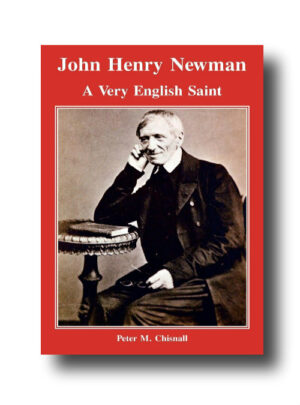 John Henry Newman: A Very English Saint