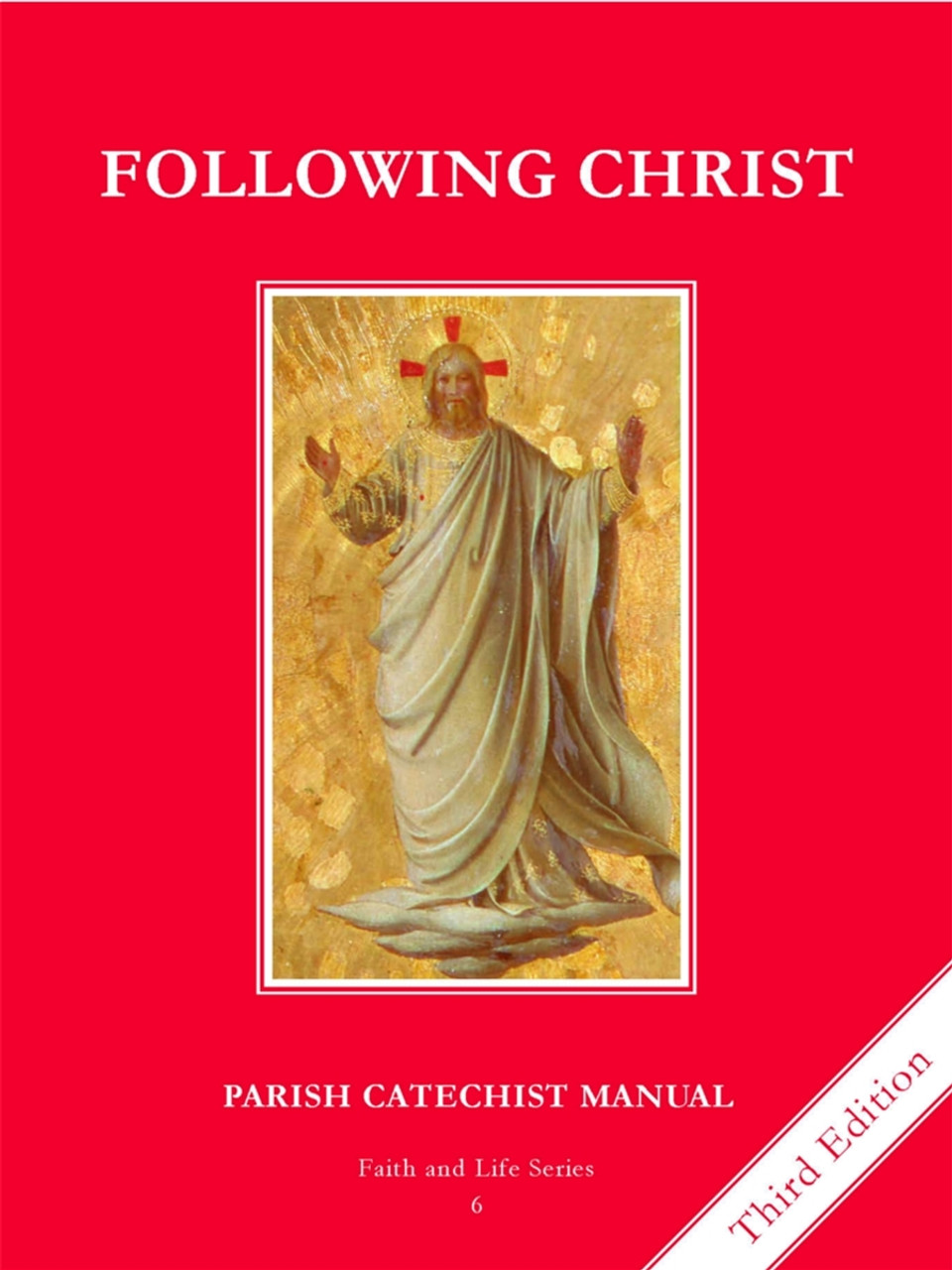Following Christ: Grade 6 Parish Catechist Manual (Faith and Life Series)