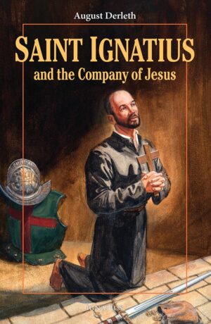 St Ignatius and the Company of Jesus (Vision Books)