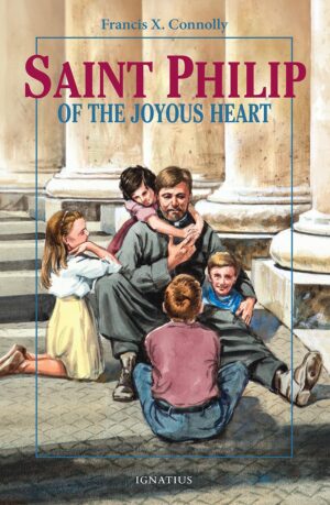 St Philip of the Joyous Heart (Vision Series)