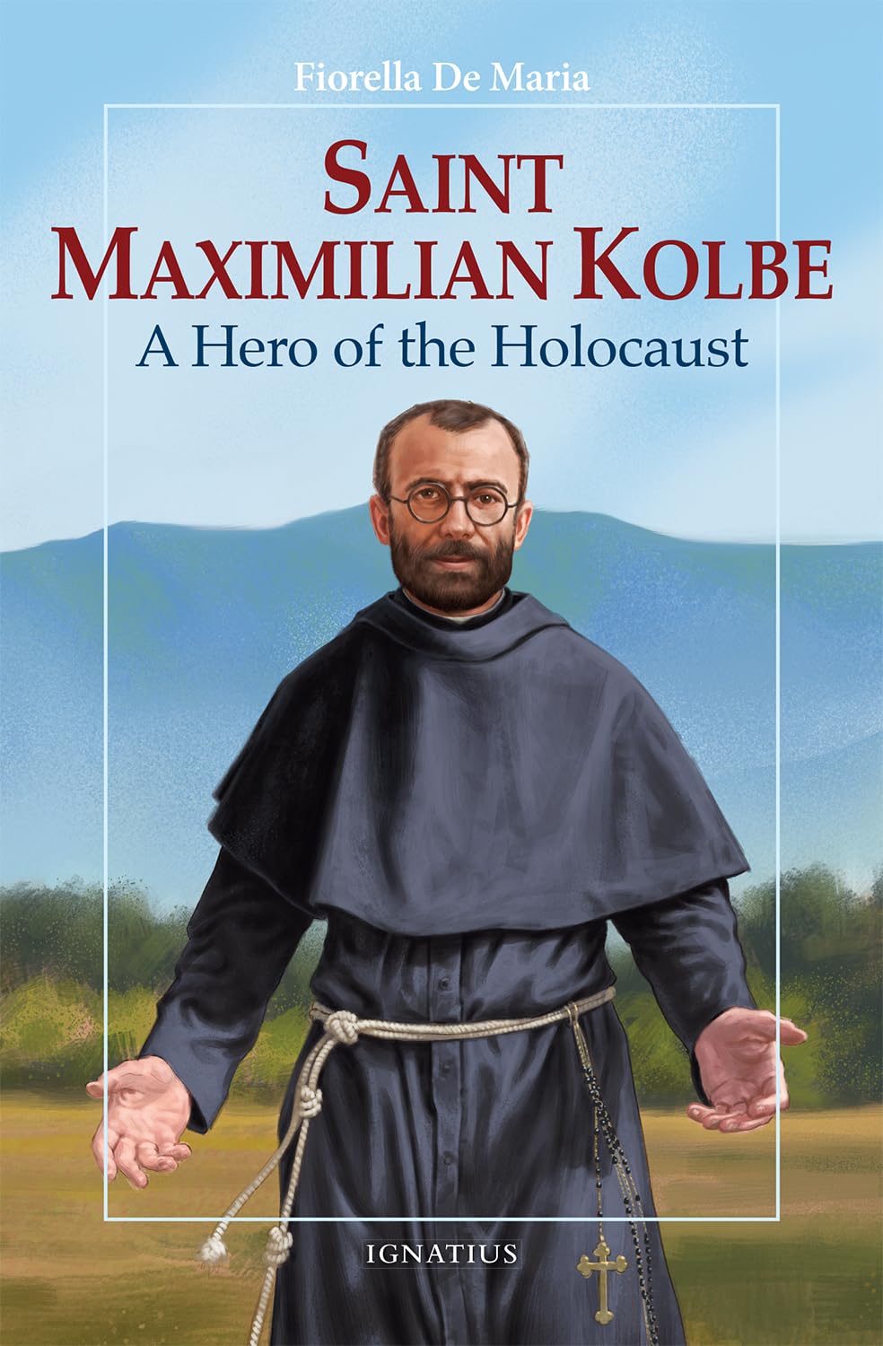 St Maximilian Kolbe: A Hero of the Holocaust (Vision Series)