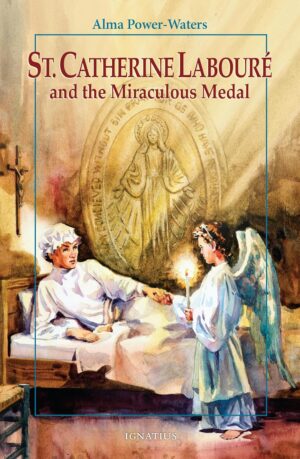 St Catherine Laboure and the Miraculous Medal (Vision Series)